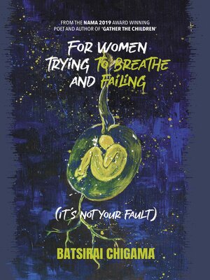 cover image of For Women Trying to Breathe and Failing (it's not your fault)